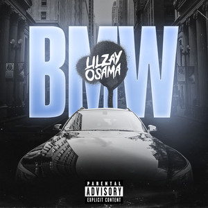 BMW by Lil Zay Osama