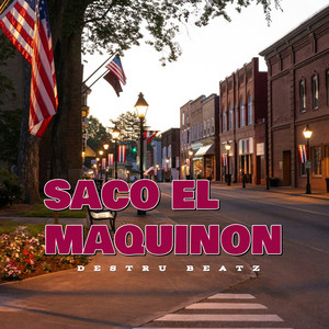 Saco El Maquinon by Destru Beatz