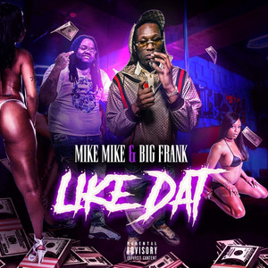 Like Dat (feat. Big Frank)