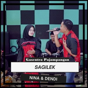 Gasentra Pajampangan - Sagilek (feat. Nina & Dendi)