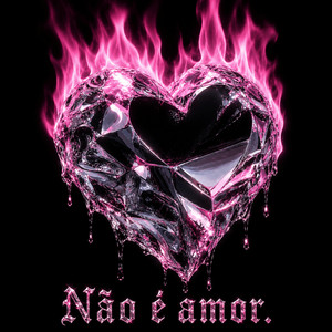 NÃO É AMOR by KON4N