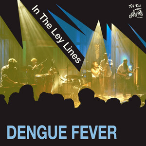 Pow Pow by Dengue Fever