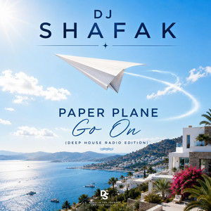 Dj Shafak — Paper Plane Go On(Deep House Edit) [Radio Edit] (2026)
