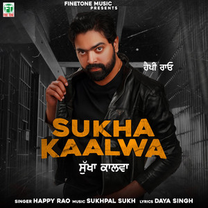Sukha Kaalwa by Happy Rao, Sukhpal Sukh