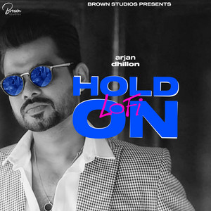 Arjan Dhillon - Hold On Lofi