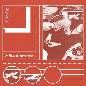 In This Nearness by The Fazeleys