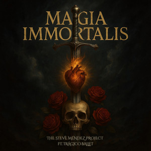 Magia Immortalis by The Steve Mendez Project, Trágico Ballet