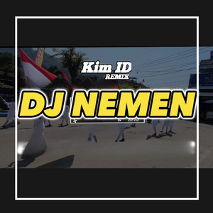 Dj Nemen by Kim ID Remix