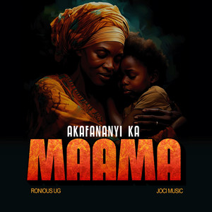 Ronious Ug - Akafananyi ka Maama (feat. Joci Music)