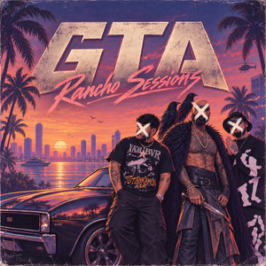 GTA by Rancho Sessions