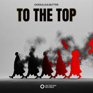 To The Top by Exxoulls, BUTTER