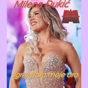 Milena Djukic - Igraj Boro moje oro (Live)