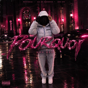 Pourquoi by KDS OFF