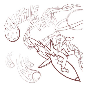 The Milky Way (It Aint For Me) by Missile to Mars