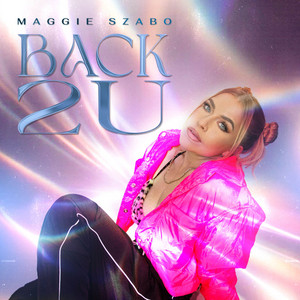 Back 2 U by Maggie Szabo