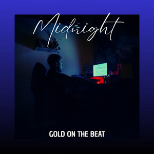 Midnight by GOLD ON THE BEAT