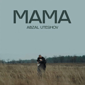 Mama by Abzal Uteshov