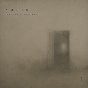 Rose Had Already Gone by AMNIO