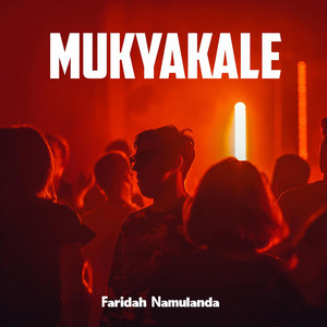 Faridah Namulanda - Mukyakale