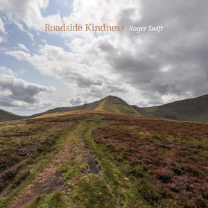 Roadside Kindness by Roger Swift