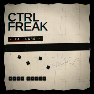 CTRL FREAK by FaT LarS