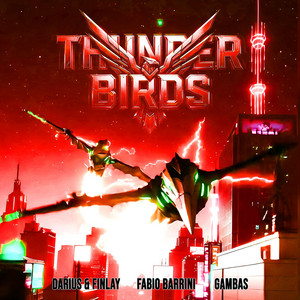 Thunderbirds by Darius & Finlay, Gambas, Fabio Barrini