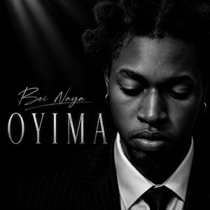 OYIMA by Boi Naya