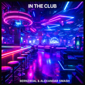 In The Club by BERNZIKIAL, Alexandar Smash