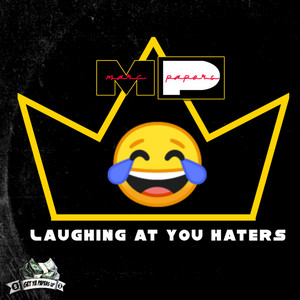 Marc Papers - Laughing At You Haters (Radio Edit)