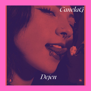 Dejen by Canela G