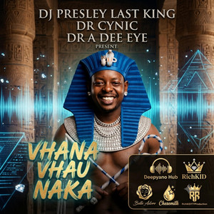 Vhana Vhau Naka by DJ Presley Last King, Dr Cynic, Dr ADee Eye