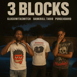 Bankroll Tario - 3 Blocks (feat. GlockWitASwitch & Purge4David)