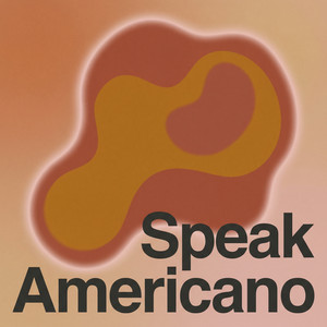 Speak Americano by Indra Gale