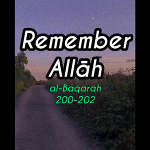 2, Surah Al-Baqarah: 200-202 by mylordtakemeaway