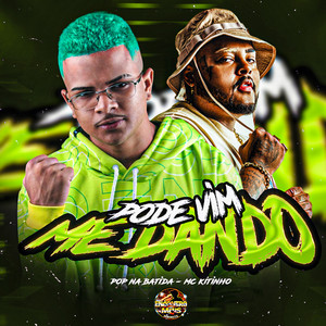 Portada de Pode Vim Me Dando