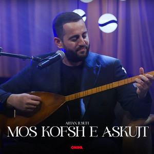 Artan Jusufi - Mos kofsh e askujt