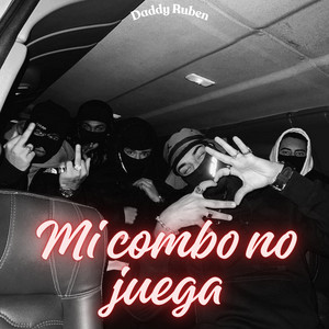 Mi combo no juega by Daddy Ruben