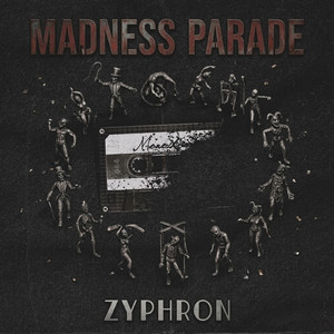 Madness Parade by Zypthron