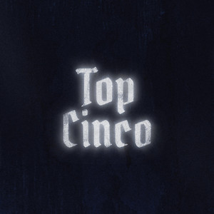 Top Cinco by Cody Ray