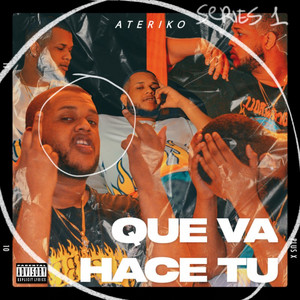 QUE VA HACE TU by Ateriko
