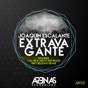 Joaquin Escalante - Extravagante (Tall Rick Disco Shit Remix)