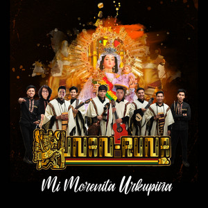 Mi Morenita Urkupiña by Kunan Runa
