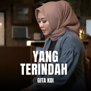 Gita KDI - Yang Terindah