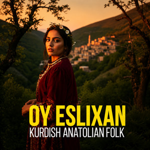 Oy Eslixan by Dark Anatolian