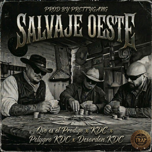 Salvaje Oeste - Oficial audio by Qvo es el prodigo, Kartel De Las Calles