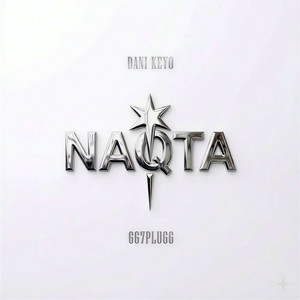Naqta by DANI KEYO, 667plugg