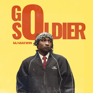 Go Soldier by MJ MAKWIN