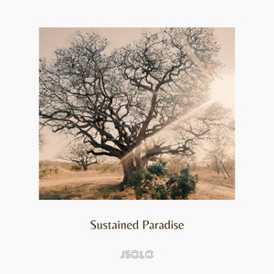 Sustained Paradise by JSolo