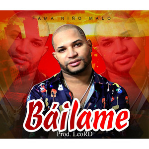 Bailame by Fama niño malo