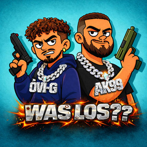 WAS LOS ?? by AK99, OVI-G